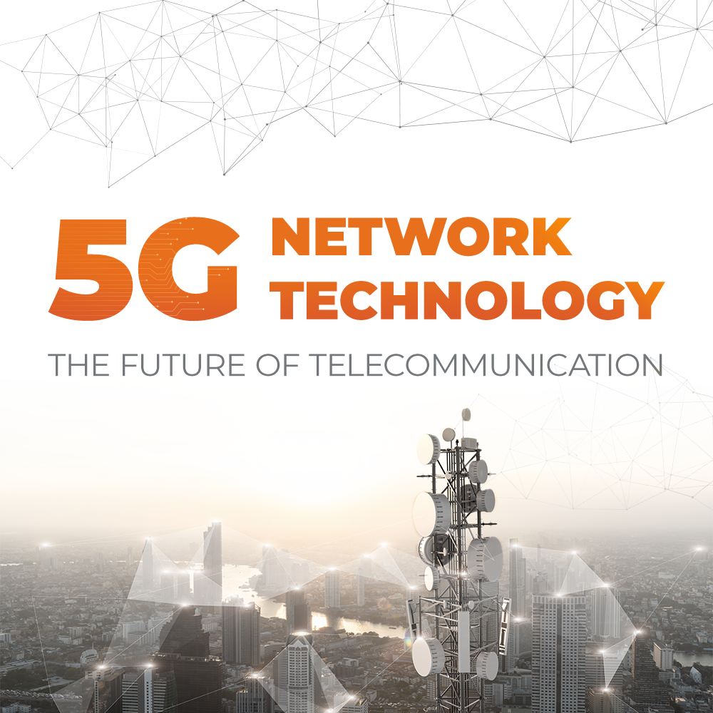 5G network technology: the future of telecommunication