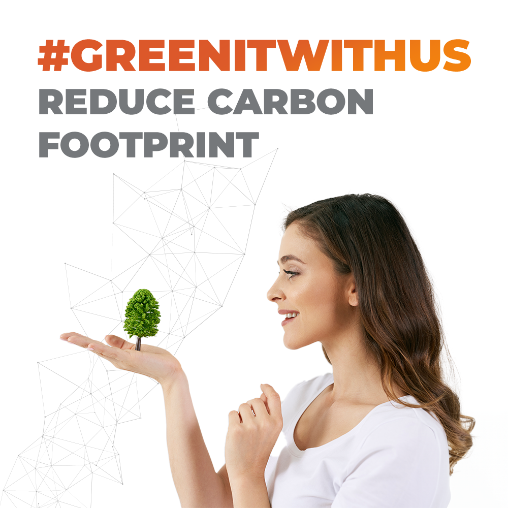 #GreenITwithus and reduce carbon footprint