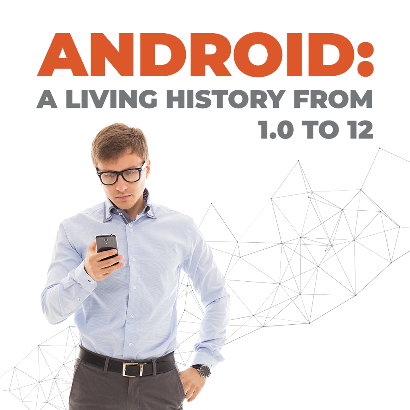 Android: A living history from 1.0 to 12