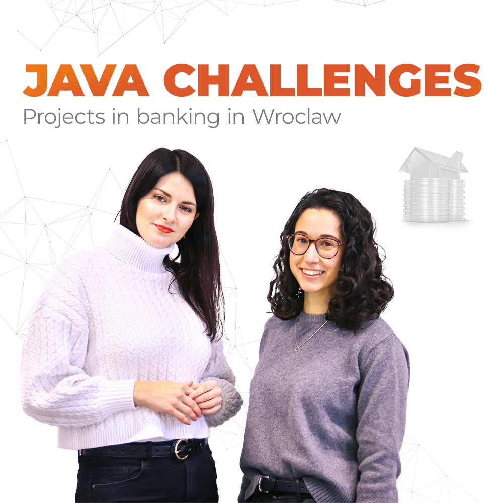 New Java challenges – projects in banking in Wroclaw