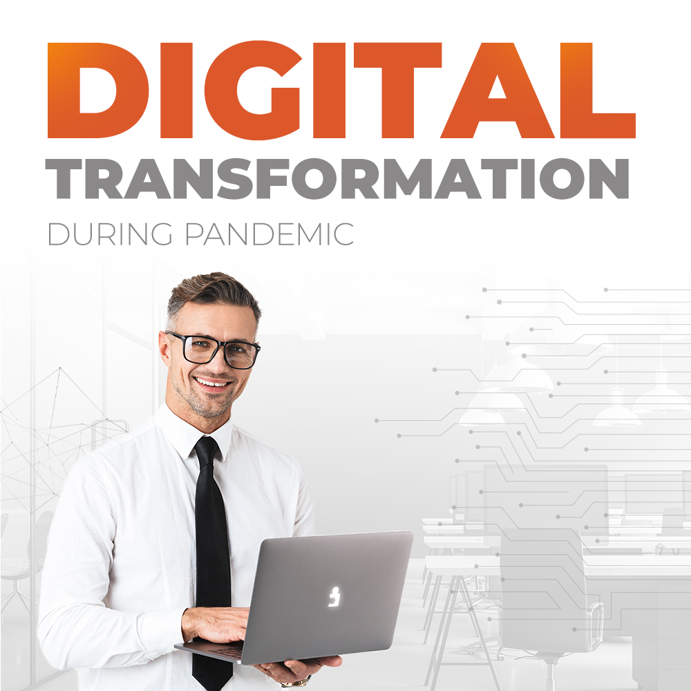 Digital transformation in times of pandemic